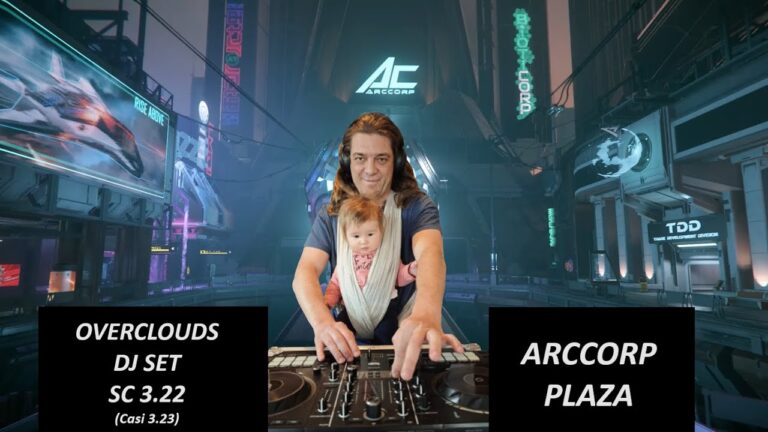 Overclouds Dj Set – ArcCorp Plaza 3.22